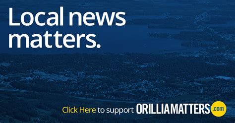 Support Local News In Orillia With