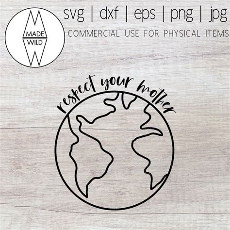 Earth Svg Earth Day Svg Respect Your Mother Svg Mother Etsy