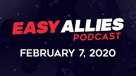 Easy Allies Podcast 200 2720 Youtube