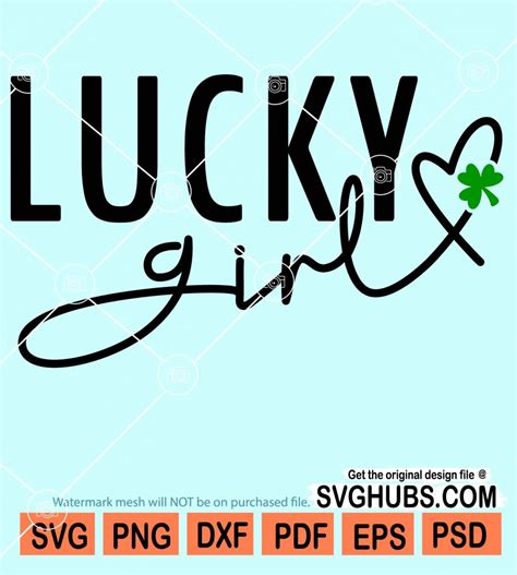Lucky Girl Svg One Lucky Girl Svg Girl St Patricks Day Svg Lucky Svg