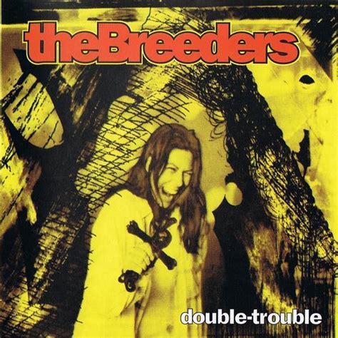The Breeders Double Trouble 1993 Cd Discogs