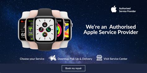 Apple Watch Repair Iwatch Repair Apple Authorised Service Center