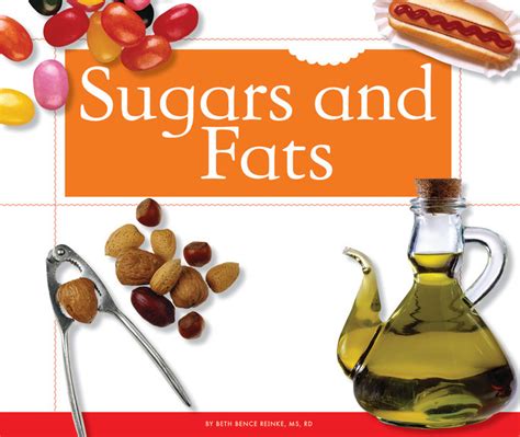 Sugars And Fats The Childs World