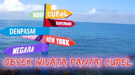 🔴🟢🔵 Obyek Wisata Pantai Cupel Jembrana Bali 4k Youtube