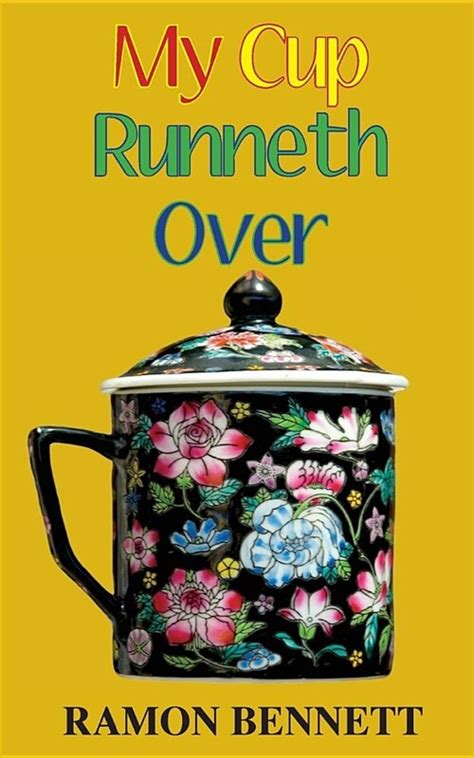 My Cup Runneth Over Paperback