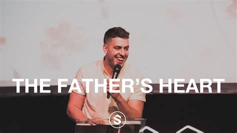 The Father S Heart Youtube