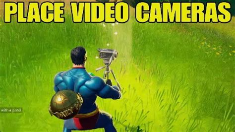 Fortnite Place Video Camerasvideo Camera Locations Youtube