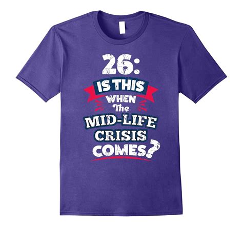 Funny 26th Birthday T For Men T Shirt For 26th Birthday 4lvs