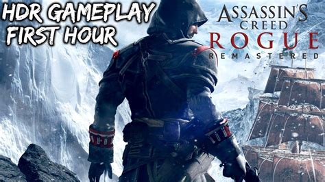 Assassin S Creed Rogue Remastered First Hour Hdr Gameplay Youtube