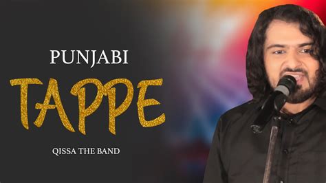 Punjabi Tappe Punjabi Folk Music Qissa The Band Usp Tv Youtube