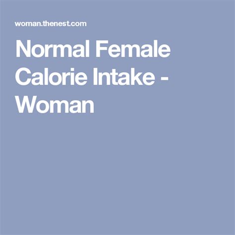 Normal Female Calorie Intake Calorie Intake Calorie Weight Control