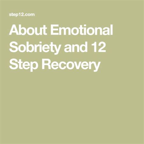 About Emotional Sobriety And 12 Step Recovery 12 Steps Recovery