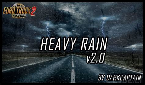 Heavy Rain V 20 By Darkcaptain Ets2 Mods