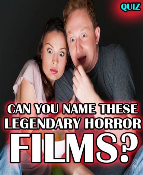 I Got True Horror Expert Can You Name These 10 Legendary Horror