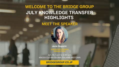 The Bridge Group ブリッジグループ株式会社 On Linkedin Knowledge Transfer