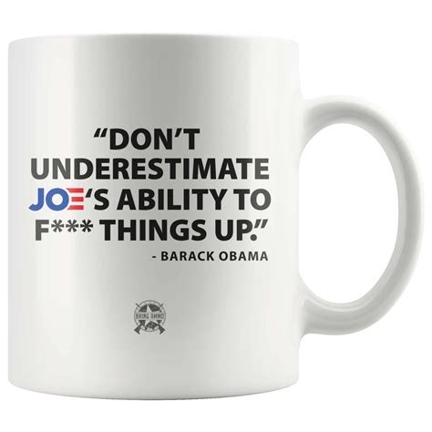 Dont Underestimate Joes Ability To Fk Things Up Etsy