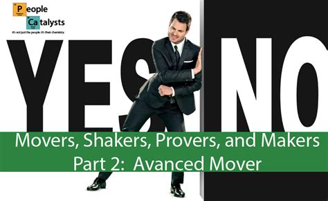 Movers Shakers Provers Makers Part 2 Advanced Movers The People