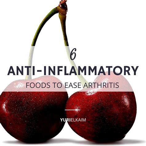 6 Anti Inflammatory Foods To Help You Ease Arthritis Yuri Elkaim