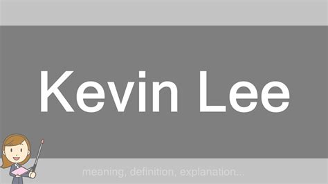 Kevin Lee Youtube