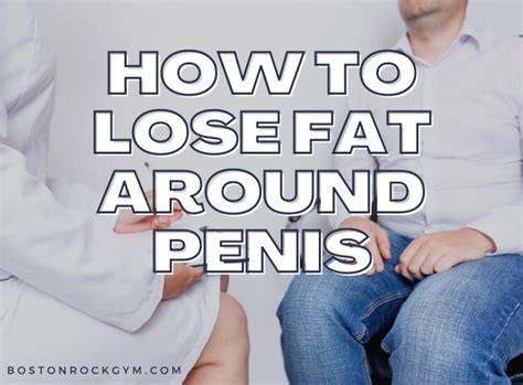 How To Lose Fat Around Penis Private Area Guide