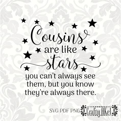Cousins Are Like Stars You Cant Always See Them But You Etsy