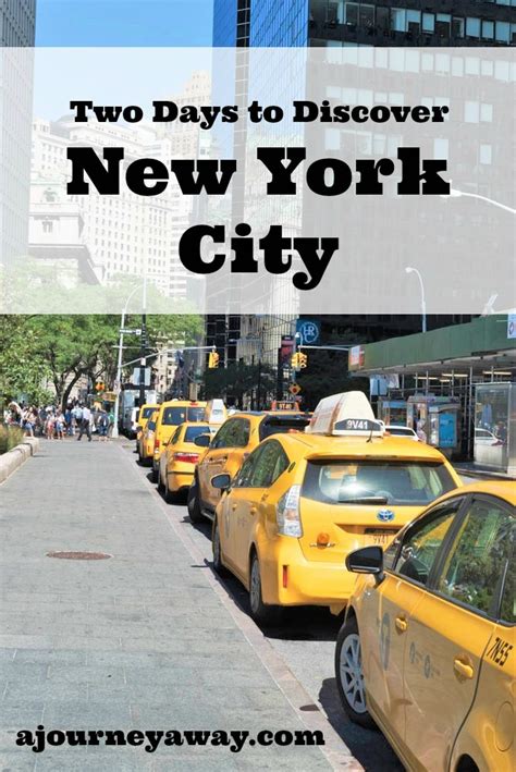 Two Days To Discover New York A Journey Away