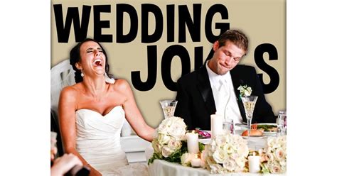 Wedding Jokes 25 Hilarious Marriage Jokes