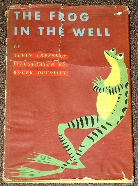 The Frog In The Well By Alvin Tresselt And By Mainelykidsbooks