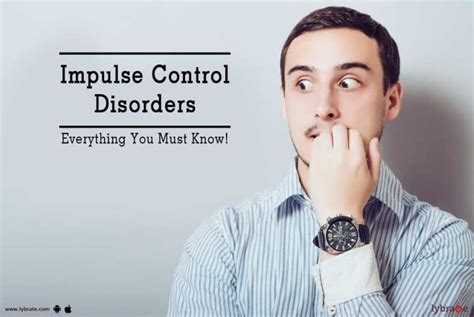 impulse control disorders everything you must know by dr madhurima ghosh lybrate