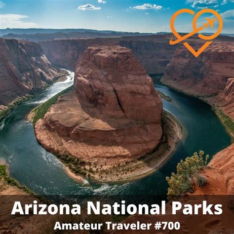 arizona national parks podcast amateur traveler