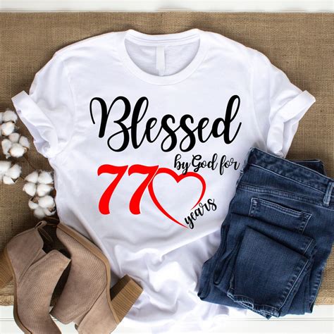 77th Birthday Shirt For Women Blessed By God For 77 Years Etsy