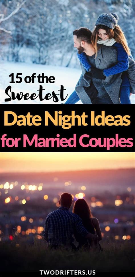 17 Sweet Date Night Ideas For Married Couples Date Night Ideas For