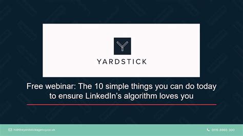 Free Webinar The 10 Simple Things You Can Do Today To Ensure Linkedins Algorithm Loves You
