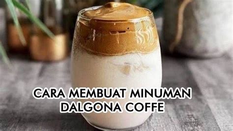 2 sdm coffee nescafe classic 2 sdm gula pasir 2 sdm air panas susu cair. Viral di Media Sosial Dalgona Coffee, Ini Cara Membuat ...