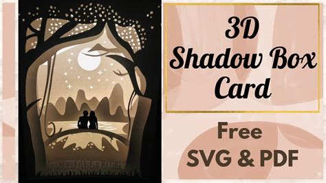 DIY 3-D Shadow box card - free SVG/PDF templates || Foldable as 2-D
