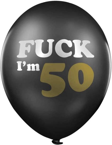 50th Birthday Balloons Pack Of 12 Funny Rude Birthday Balloons T