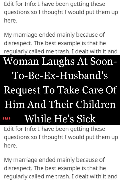 Woman Laughs At Soon To Be Ex Husband S Request To Take Care Of Him And