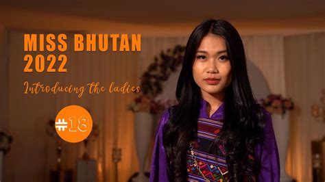 contestant no 18 sonam choki miss bhutan 2022 youtube
