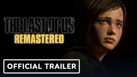 The Last Of Us Remastered Official Ps Plus Trailer Youtube