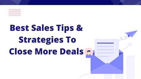 20 Best Sales Tips And Strategies To Close More Deals 2022 Updated