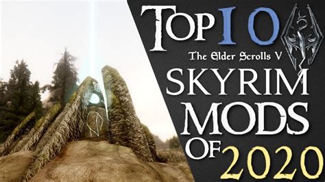 Top 10 Skyrim Mods 2020 Youtube
