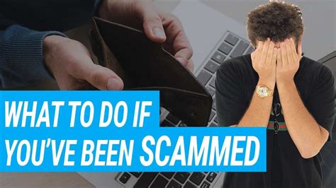 What To Do If Youve Just Been Scammed Youtube