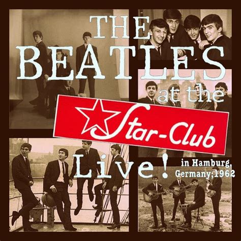 The Beatles Illustrated Uk Discography Live At The Star Club Hamburg