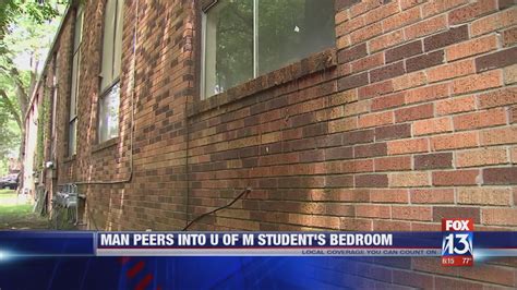 But as all peeping toms are caught eventually, this one gets what he deserves. Police investigate 'peeping tom' near U of M