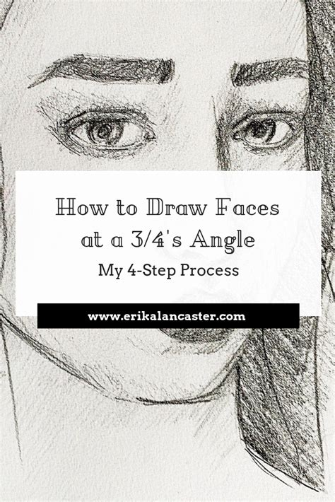 How To Draw Faces At A 34s Angle My 4 Step Process Face Drawing