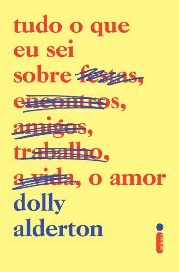 Leia Online Pdf Tudo O Que Eu Sei Sobre O Amor Por Dolly Alderton