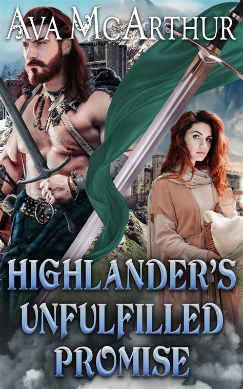 Highlander’s Unfulfilled Promise by Ava McArthur | Goodreads