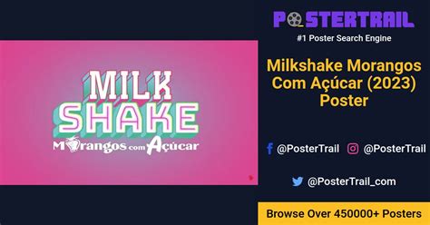 Milkshake Morangos Com Açúcar Poster PosterTrail com