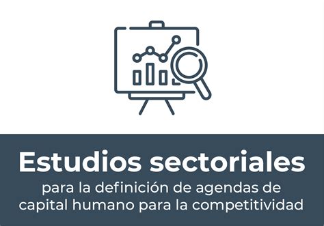 Tiene un carácter muy humano. Estudios sectoriales para la definición de agendas de ...