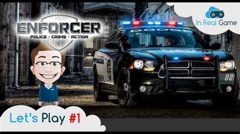 Enforcer Police Crime Action Jour 1 Lets Play Youtube